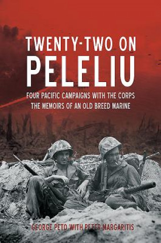 Kniha Twenty-Two on Peleliu George Peto