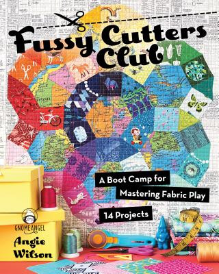 Kniha Fussy Cutters Club Angie Wilson