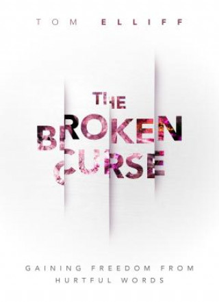Knjiga BROKEN CURSE THE Tom Elliff
