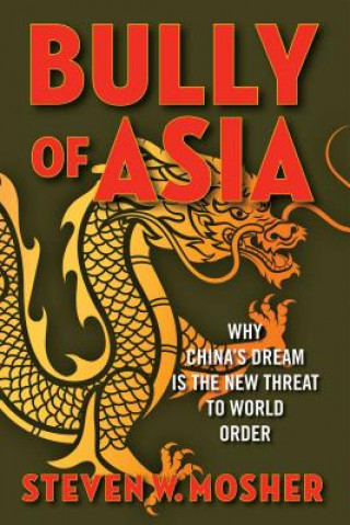 Książka Bully of Asia Steven W. Mosher