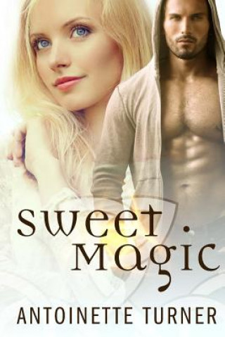 Book SWEET MAGIC Antoinette Turner