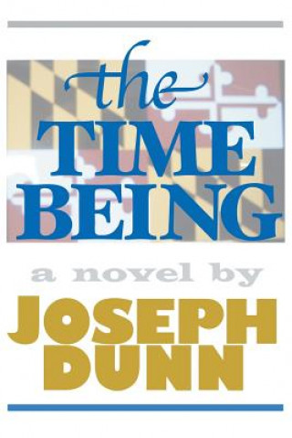 Kniha Time Being Joseph Dunn