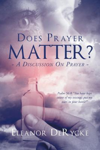 Kniha Does Prayer Matter? Eleanor DeRycke