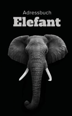 Kniha Adressbuch Elefant Journals R Us