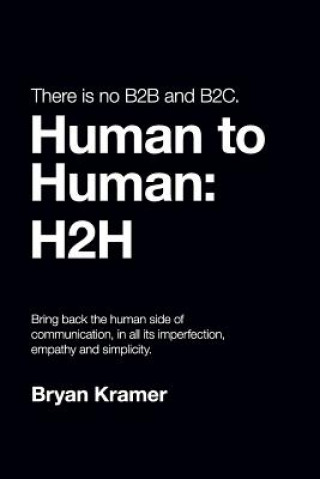 Könyv THERE IS NO B2B OR B2C Bryan Kramer