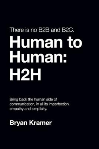 Kniha THERE IS NO B2B OR B2C Bryan Kramer