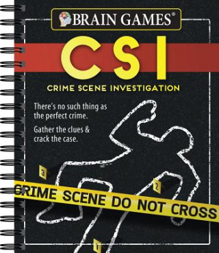 Книга Brain Games Crime Scene Investigations: There's No Such Thing as the Perfect Crime. Gather the Clues & Crack the Case Ltd Publications International