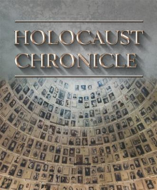 Kniha Holocaust Chronicle Ltd Publications International