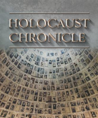 Knjiga Holocaust Chronicle Ltd Publications International