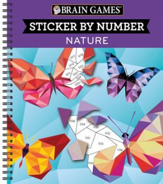 Kniha Brain Games - Sticker by Number: Nature (28 Images to Sticker) Ltd Publications International