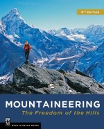 Könyv Mountaineering: Freedom of the Hills Mountaineers
