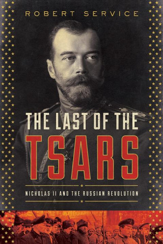 Kniha Last of the Tsars Robert Service