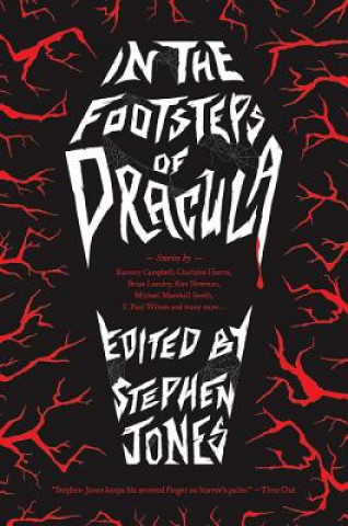 Carte In the Footsteps of Dracula Stephen Jones