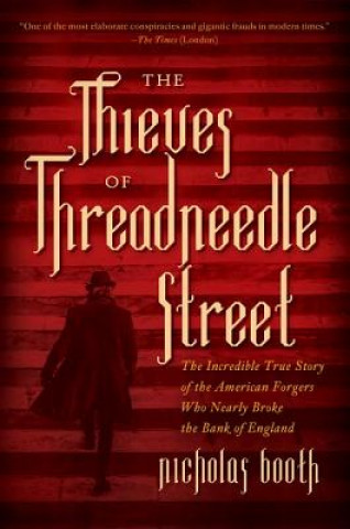 Kniha Thieves of Threadneedle Street Nicholas Booth