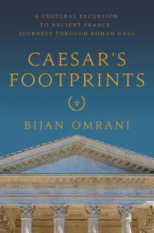 Kniha Caesar's Footprints Bijan Omrani
