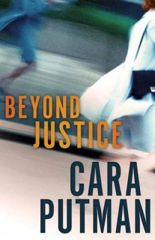 Kniha Beyond Justice Cara Putman
