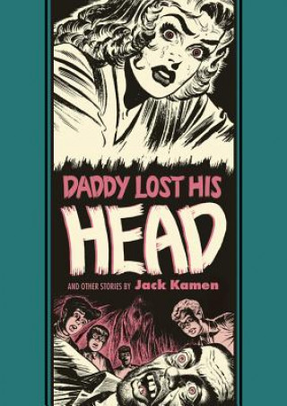 Kniha Daddy Lost His Head Jack Kamen