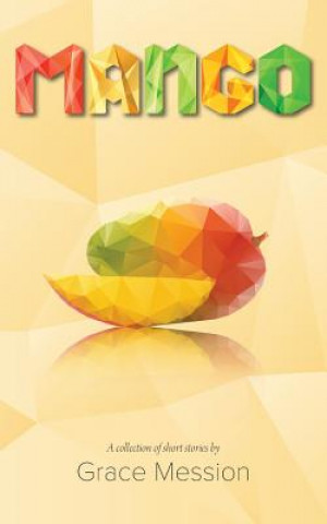 Knjiga Mango Grace Mession