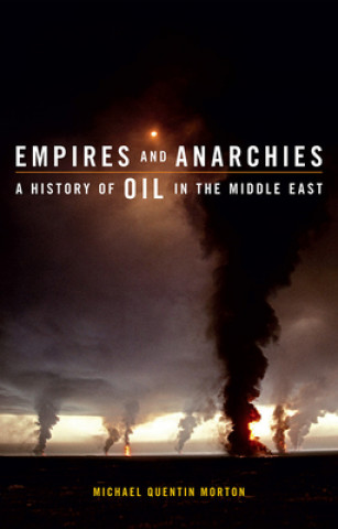 Könyv Empires and Anarchies Michael Quentin Morton