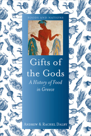 Kniha Gifts of the Gods Andrew Dalby