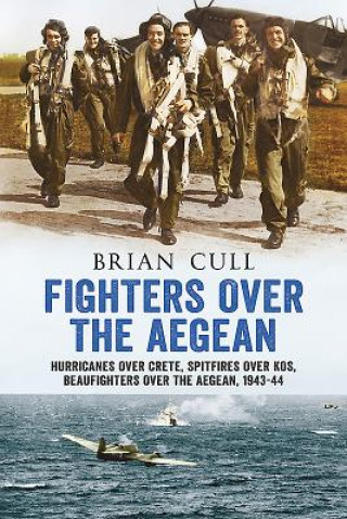 Книга Fighters Over the Aegean Brian Cull