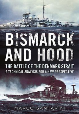 Книга Bismarck and Hood Marco Santarini
