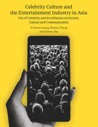 Buch Celebrity Culture and the Entertainment Industry in Asia Vivienne Leung