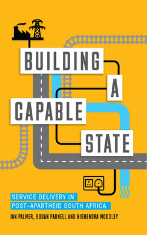 Könyv Building a Capable State Ian Palmer