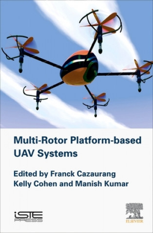 Kniha Multi-rotor Platform Based UAV Systems Franck Cazaurang