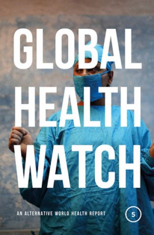 Könyv Global Health Watch 5 Global Health Watch