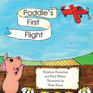 Książka Poddle's First Flight Paul Wokes