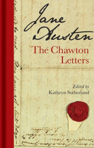 Book Jane Austen: The Chawton Letters Kathryn Sutherland