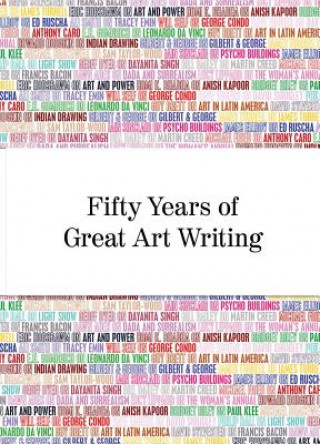 Kniha Fifty Years of Great Art Writing Ralph Rugoff