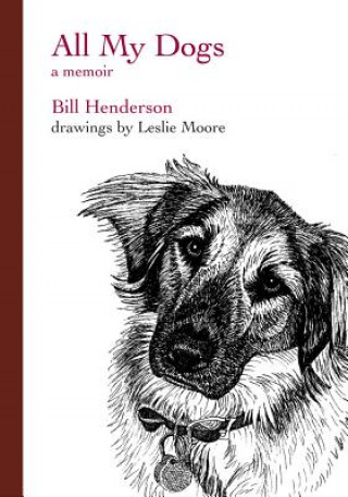Book All My Dogs Bill Henderson