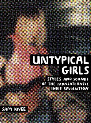 Libro Untypical Girls Sam Knee