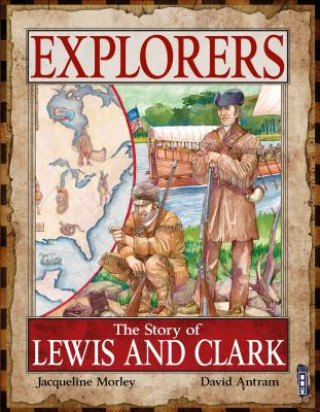 Kniha STORY OF LEWIS & CLARK David Antram