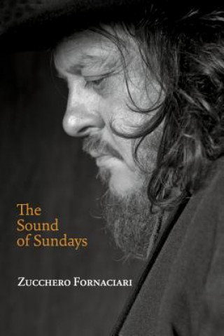 Kniha Sound of Sundays, an autobiography Zucchero Fornaciari