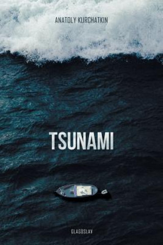Книга Tsunami Anatoly Kurchatkin