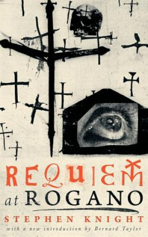 Könyv Requiem at Rogano Stephen Knight