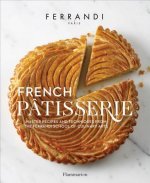 Kniha French Patisserie Ecole Ferrandi