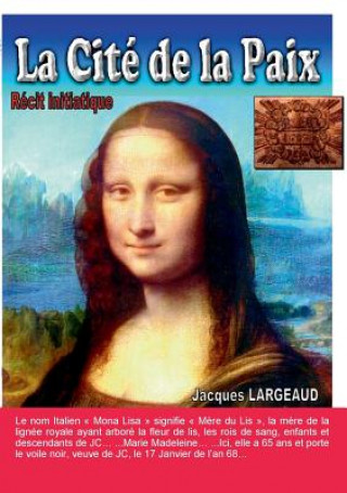 Kniha Cite de la Paix Jacques Largeaud