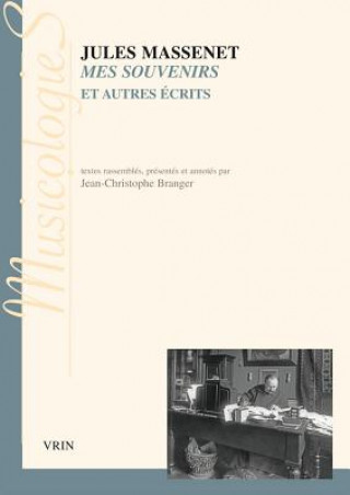 Könyv FRE-MES SOUVENIRS ET AUTRES EC Jules Massenet