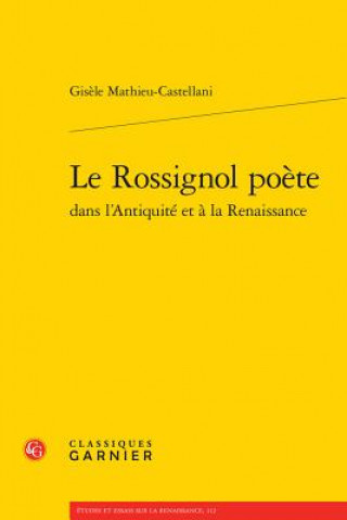 Книга FRE-ROSSIGNOL POETE DANS LANTI Gisele Mathieu-Castellani