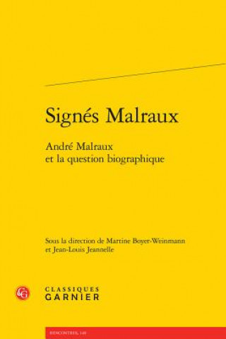 Kniha FRE-SIGNES MALRAUX Martine Boyer-Weinmann