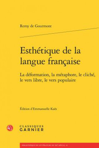 Könyv FRE-ESTHETIQUE DE LA LANGUE FR Remy De Gourmont