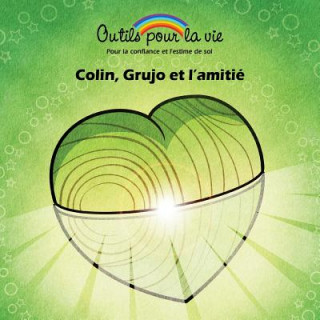 Könyv Colin, Grujo et l'amitie Michele Rappe