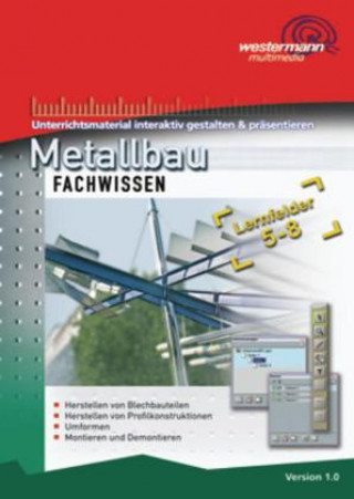 Digital Metallbau Fachwissen, Lernfelder 5-8, CD-ROM Friedrich-Wilhelm Gieseke