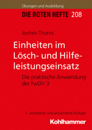 Kniha Einheiten im Lösch- und Hilfeleistungseinsatz Jochen Thorns