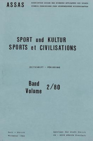 Книга Sport und Kultur / Sports et civilisations Louis Burgener