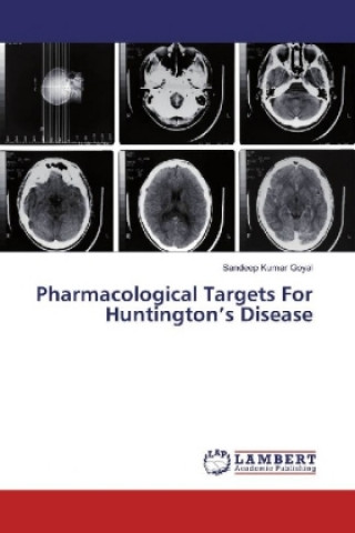 Kniha Pharmacological Targets For Huntington's Disease Sandeep Kumar Goyal